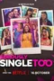 Seriously Single Too (2026)