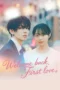 Welcome back, First love. Season 1 (2026)