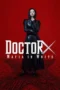 Doctor X: Mafia in White Season 1 (2026)